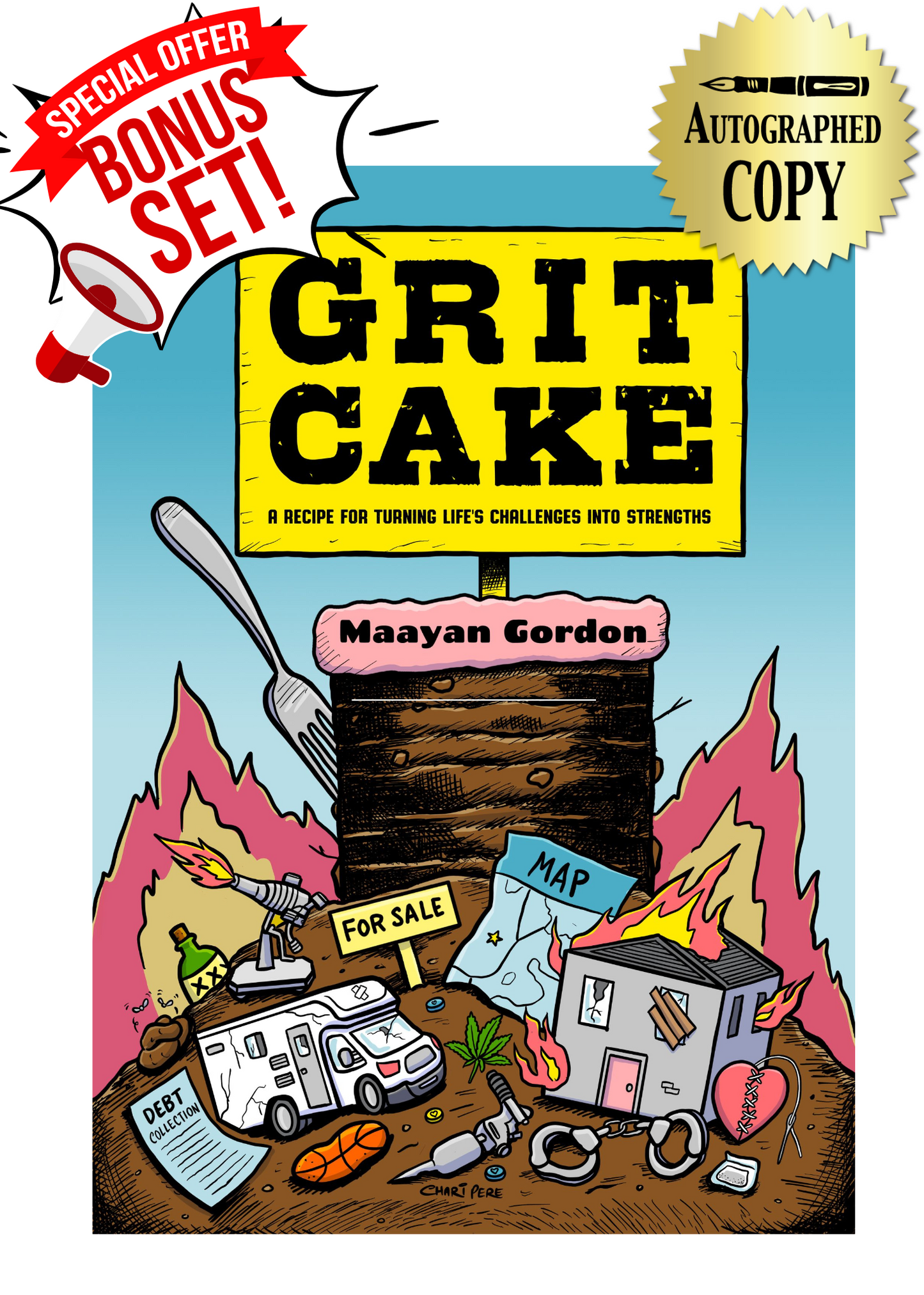 Pre-Order - "Grit Cake" (Signed Copy + $550+ in BONUSES!)